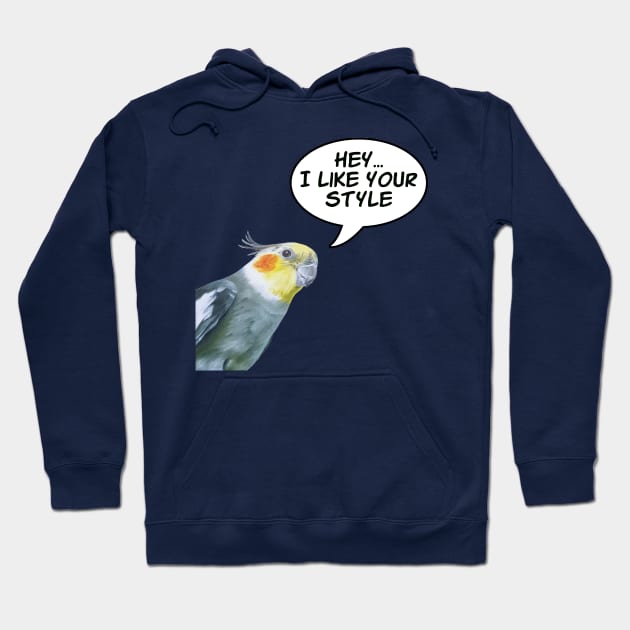 Cockatiel - I Like Your Style Hoodie by EmilyBickell